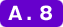 A.8