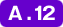 A.12