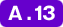 A.13